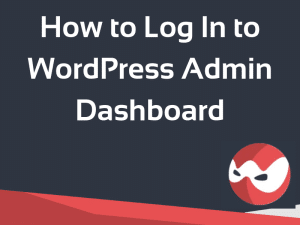 How to Log In to Wordpress Admin Dashboard