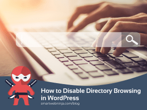 How to Disable Directory Browsing in WordPress