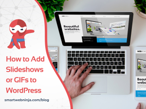 How to Add Slideshows or GIFs to WordPress